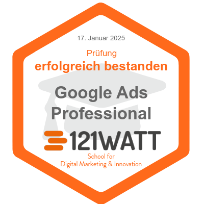 Abzeichen für die bestandene Prüfung 'Google Ads Professional' von 121WATT, datiert auf den 17. Januar 2025.